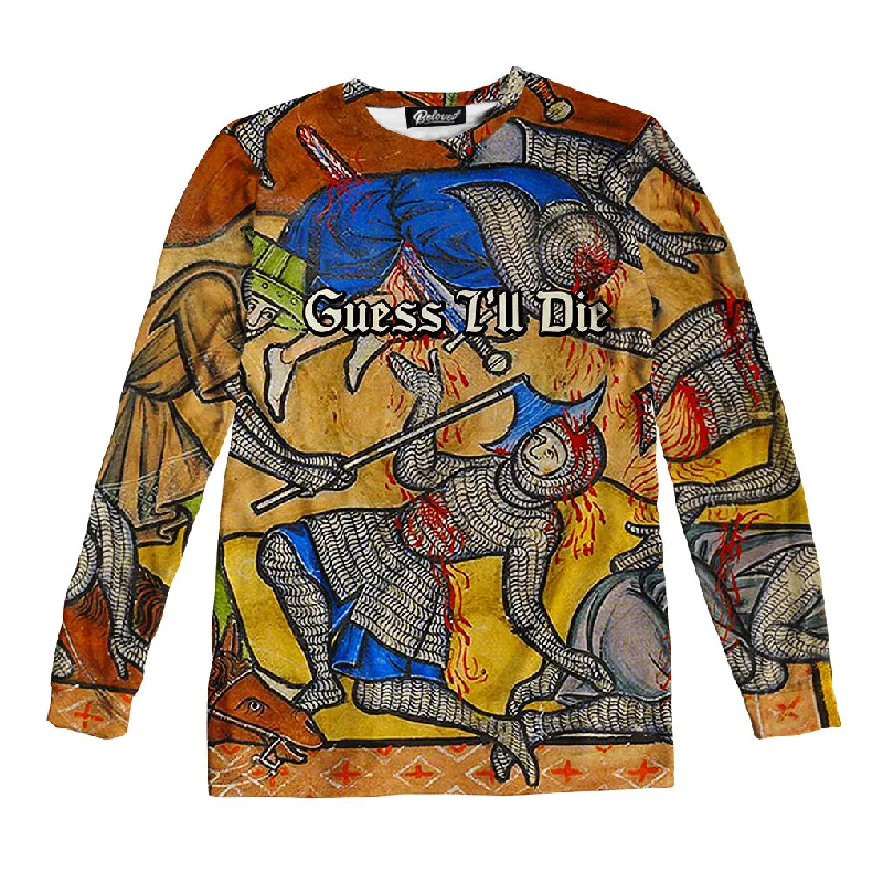 Guess I'll Die Unisex Long Sleeve Tee Knit Fabric Woven Fabric Fleece Fabric