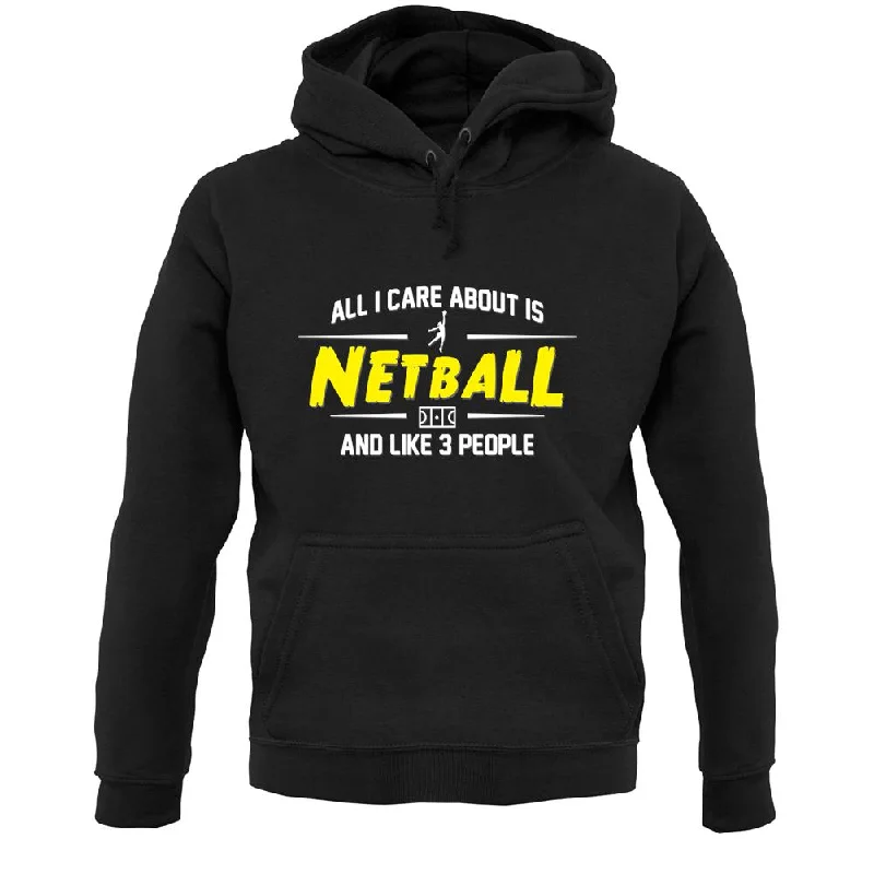 All I Care About Is Netball Unisex Hoodie Hoodie with Tie-Dye Psychedelic Retro