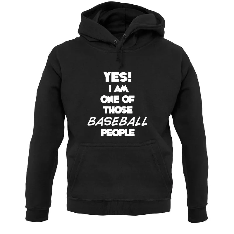 Yes! I Am One Of Those Baseball People Unisex Hoodie Hoodie with Snap Buttons Easy Quick